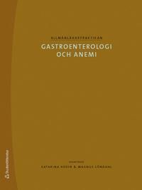 Allmänläkarpraktikan : gastroenterologi och anemi