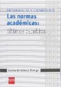 Las normas académicas : últimos cambios