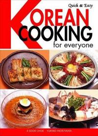 Quick and Easy Korean Cooking for Everyone