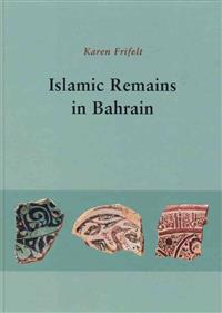 Islamic Remains at Bahrain