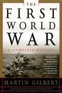 The First World War, Second Edition: A Complete History