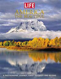 America the Beautiful: A Photographic Journey, Coast to Coast--And Beyond [With Ansel Adams Print]