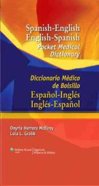 Spanish-English English-Spanish Pocket Medical Dictionary