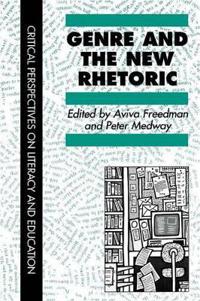 Genre and the New Rhetoric