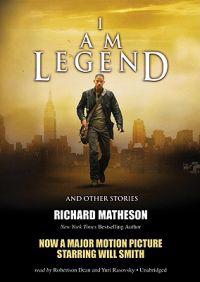 I Am Legend: And Other Stories