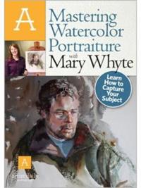 Mastering Watercolor Portraiture with Mary Whyte