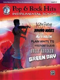 Pop & Rock Hits Instrumental Solos, Violin (Removable Part)/Piano Accompaniment: Level 2-3 [With CD (Audio)]