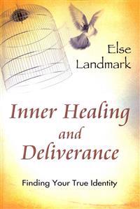 Inner Healing and Deliverance