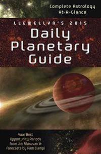 Llewellyn's Daily Planetary Guide 2015