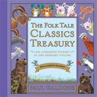 The Folk Tale Classics Treasury: Six Cherished Stories in One Keepsake Volume