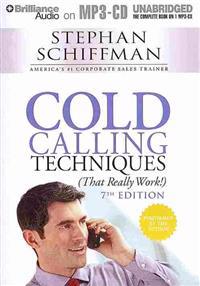 Cold Calling Techniques: (That Really Work!)