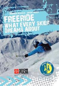 Freeride - What Every Skier Dreams about