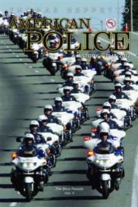 American Police 1945-2012