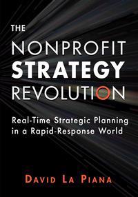 The Nonprofit Strategy Revolution: Real-Time Strategic Planning in a Rapid-Response World