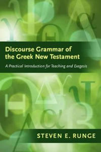 Discourse Grammar of the Greek New Testament