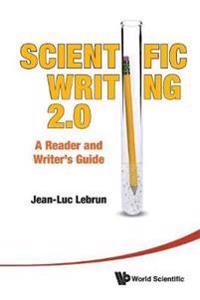 Scientific Writing: The Reader's and Writer's Guide 2.0