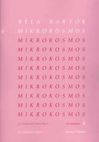 Mikrokosmos, Volume 4: Nos. 97-121: 153 Progressive Piano Pieces/153 Pieces de Piano Progressives/ 153 Klavierstucke, Vom Allerersten Anfang an Zongor