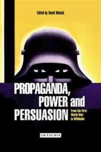 Propaganda, Power and Persuasion