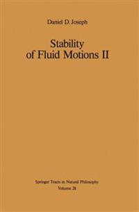 Stability of Fluid Motions II