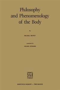 Philosophy And Phenomenology of the Body