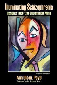 Illuminating Schizophrenia: Insights Into the Uncommon Mind