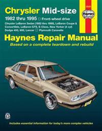 Chrysler Mid-size Front Wheel Drive Models (1982 to 1995) Automotive Repair Manual
