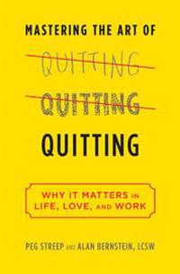 Mastering the Art of Quitting