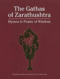 The Gathas of Zarathushtra