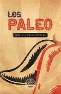Los Paleo: Mexican Paleo Recipes