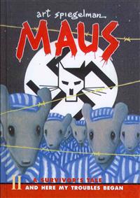 Maus a Survivors Tale: And Here My Troubles Begin