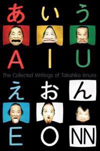 The Collected Writings of Takahiko Iimura