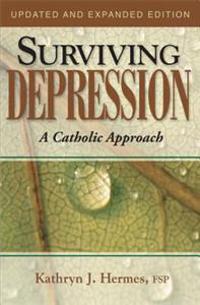 Surviving Depression: A Catholic Approach