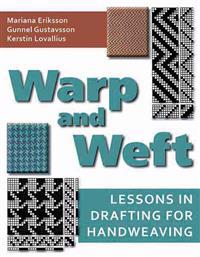 Warp and Weft: Lessons in Drafting for Handweaving