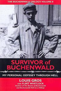 Survivor of Buchenwald: My Personal Odyssey Through Hell