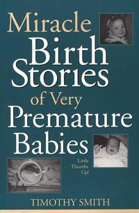 Miracle Birth Stories of Very Premature Babies