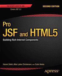 Pro JSF and HTML5: Building Rich Internet Components