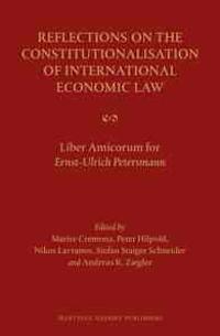 Reflections on the Constitutionalisation of International Economic Law