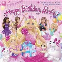 Happy Birthday, Barbie! [With 8 Party Invitations and Poster and 4 Punch-Out Tiaras]
