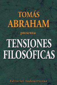 Tomas Abraham Presenta Tensiones Filosoficas: El Seminario de Los Jueves