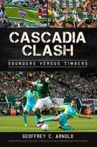 Cascadia Clash: Sounders Vs Timbers