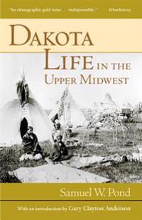Dakota Life in the Upper Midwest