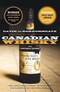 Canadian Whisky: The Portable Expert