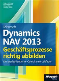 Microsoft Dynamics NAV 2013 - Geschäftsprozesse richtig abbilden