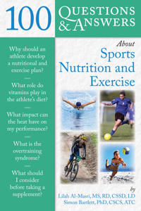 100 Questions And Answers About Sports Nutrition & Exercise