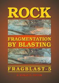 Rock Fragmentation by Blasting