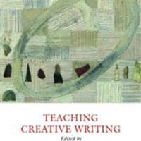 Teaching Creative Writing