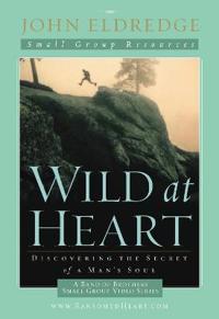 Wild at Heart: A Band of Brothers Small Group Video Series