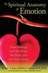 The Spiritual Anatomy of Emotion
