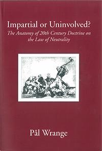 Impartial or Uninvolved? : The Anatomy of 20th Century Doctrine on the Law of Neutrality