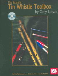 The Essential Tin Whistle Toolbox [With CD]